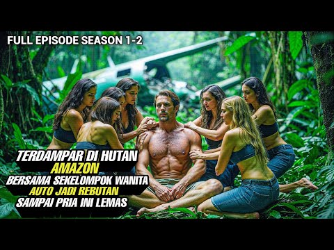 Pria Ini Terdampar Di Hutan Amazon Bersama Sekelompok Wanita Yang Polos ‼️