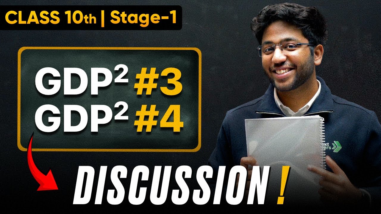 Class 10th GDP² - 3 & 4 Discussion 🔥 | Shobhit Nirwan