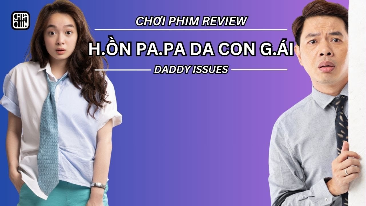 REVIEW PHIM: HAI CHA CON HOÁN ĐỔI THÂN XÁC - PHIM CHIẾU RẠP VIỆT NAM