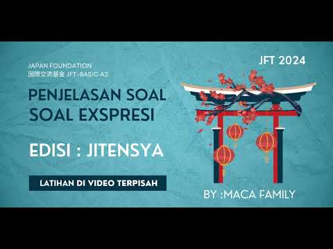 PENJELASAN SOAL SOAL JFT BASIC SOAL EXPRESI #JITENSYA