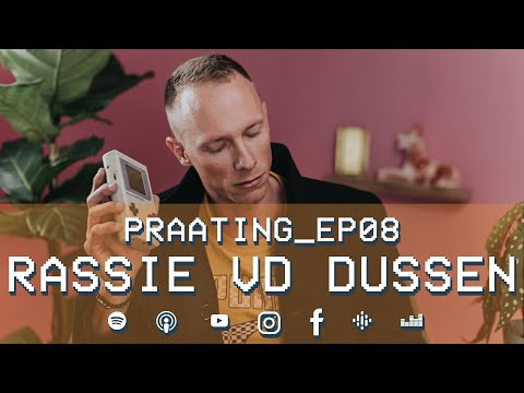 PRAATING S02 EP08 - RASSIE VAN DER DUSSEN