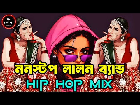 Nonstop Lalon Band Remix | Eshaan Remix | Hip Hop Mix | Nonstop Khepa Sumi | Nonstop Bangla Trap Mix
