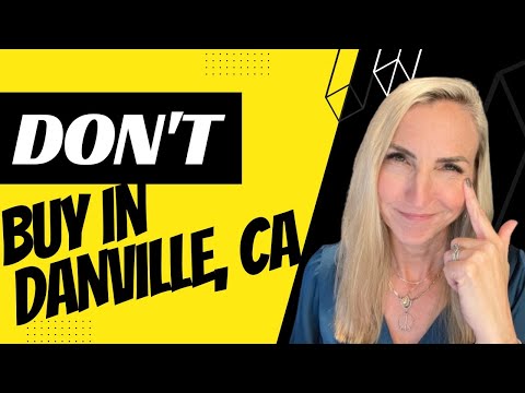 3 Things you MUST KNOW BEFORE Buying in Danville California