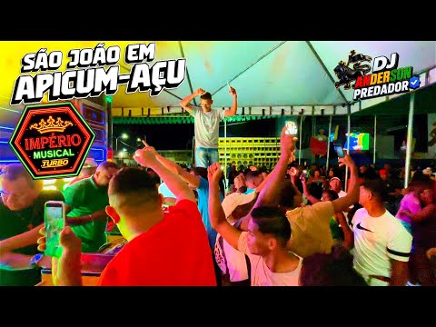 Império musical - São João na praça de Apicum - Açu 