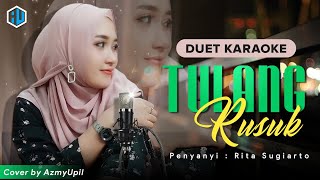 Download lagu TULANG RUSUK || KARAOKE DANGDUT || Rita Sugiarto || Vocal by AzmyUpil mp3