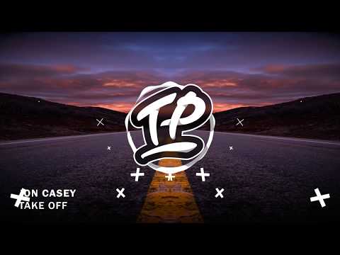 Jon Casey - Take Off [Trap Party Release]