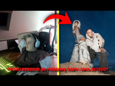 NITRO REAGUJE NA PIOSENKĘ DODY I SMOLASTEGO *co chłop sobie pomacał to jego*