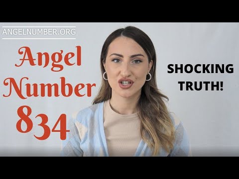 834 ANGEL NUMBER - Shocking Truth!