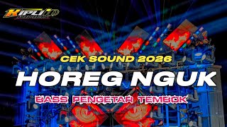 Download lagu DJ TERBARU 2026 | DJ CEK SOUND HOREG NGUK FULL BASS PENGETAR TEMBOK BASS JERNIH _ KIPLI ID REMIX mp3
