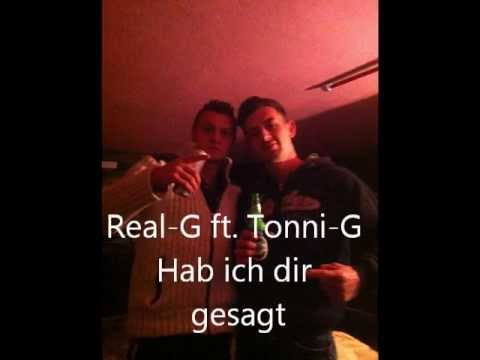 Real-G ft. Tonni-G - Hab ich dir gesagt