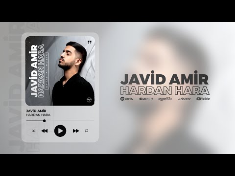 Javid Amir — Hardan Hara (Rəsmi Audio)