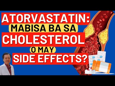 Atorvastatin: Mabisa Ba sa Cholesterol o May Side Effects? - By Doc Willie Ong