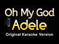 Oh My God Adele Karaoke Songs With Lyrics Original Key
