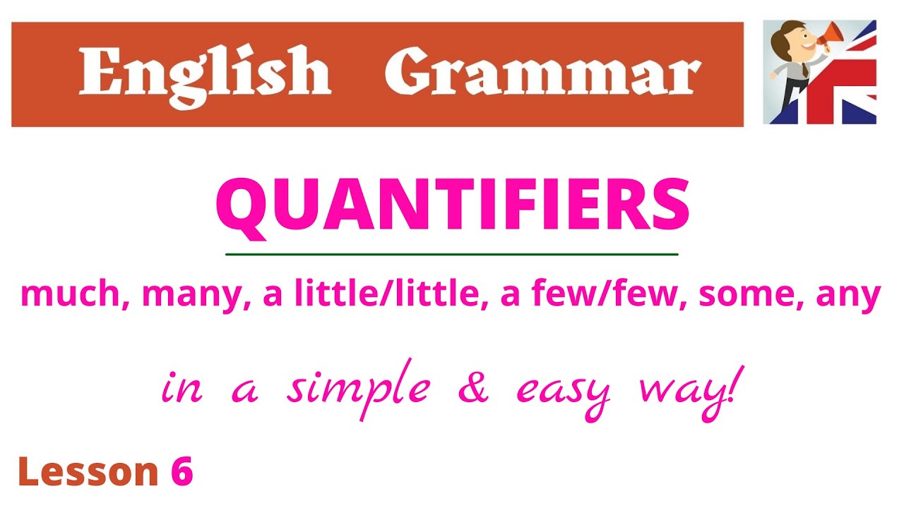 Quantifiers: much, many, little/few, a lot of, some, every, any - English Grammar lesson