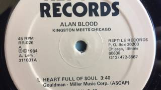 Alan Blood - Kingston Meets Chicago - Heart Full Of Soul [REPTILE RECORDS]