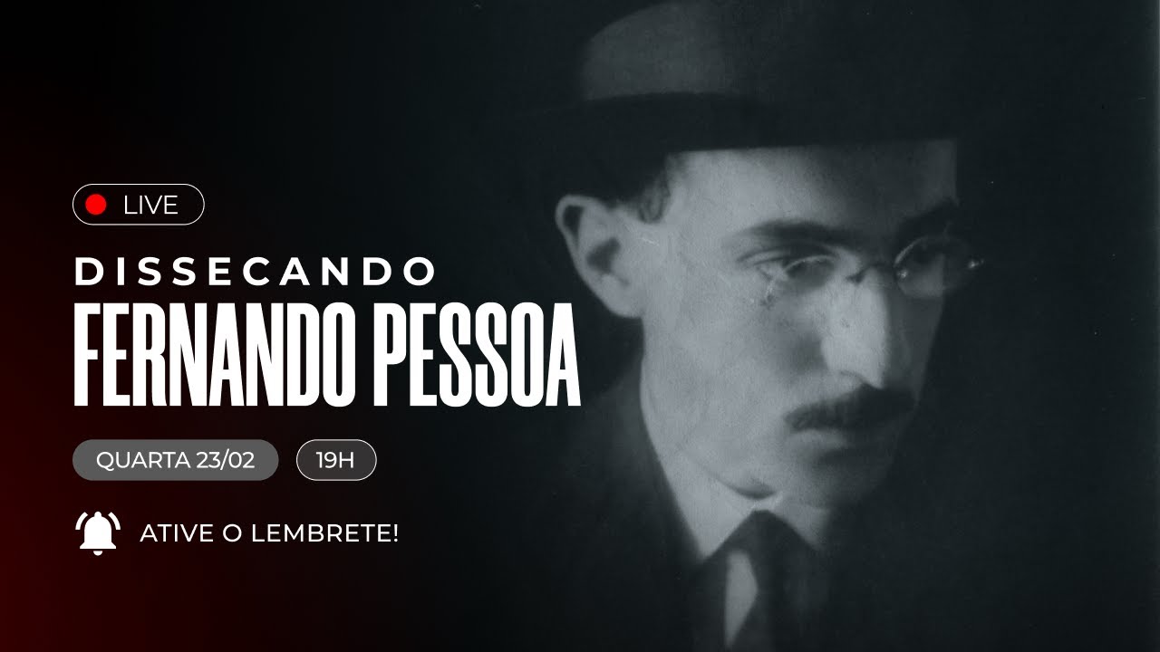 Aulão #02 - Dissecando Fernando Pessoa