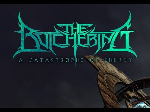 THE BUTCHERING - A CATASTROPHE OF ENERGY