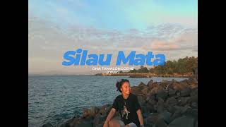 Download lagu SILAU MATA cover by ONA TAMALONGGEHE (Vivin & Yudi) lagu pop manado  mp3