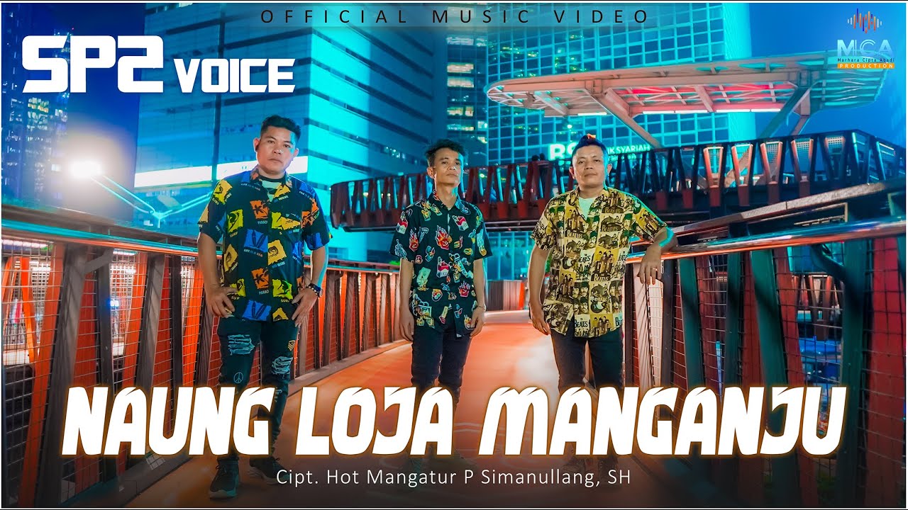 Lirik Lagu Batak Naung Loja Manganju – SP2 Voice