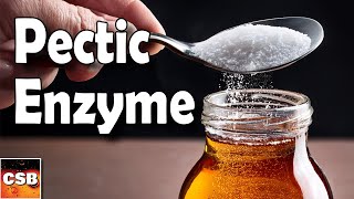 Pectic Enzyme in Mead and Wine -Do You Need it? CSB UnPasteurized