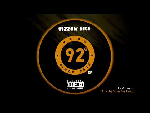Vizzow Nice  - Eu Não Vou... (Prod by Scoco Boy Beatz)