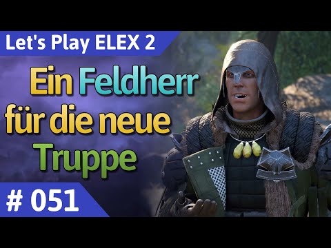 ELEX 2 deutsch Teil 51 - Ein Feldherr für die neue Truppe Let's Play