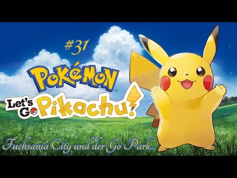 Pokemon Let´s Go Pikachu #31 - Fuchsania City und der Go Park | Let´s Play German Gameplay