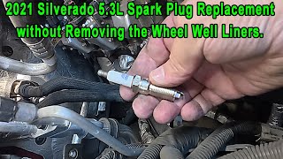 2021 Silverado Spark Plug Replacement without Removing Wheel Well Liners for a P0300 DTC.