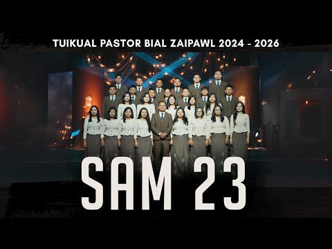 Tuikual Pastor Bial Zaipawl (2024-2026) - Sam 23 | 2025 Official Music Video