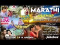 Marathi love Mashup feel the music romantic mix song/nick shinde /new trending song Marathi/mushup