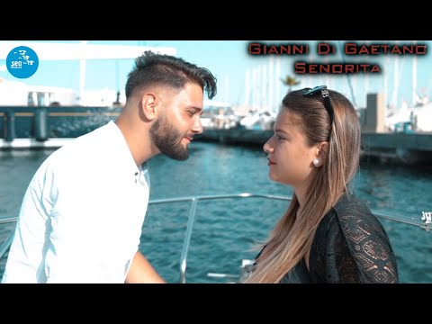 Gianni Di Gaetano - Senorita ( Ufficiale 2022 )
