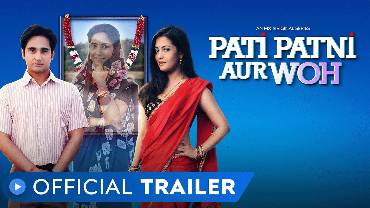 Watch Pati Patni Aur Woh (2020) Season 1 MX Player Originals