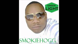 SmokieHogg wip it the remix Greenlight mixtape