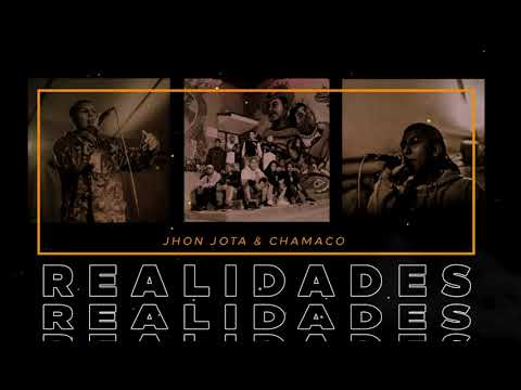 Realidades- Jhon Jota & Chamaco