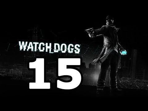 Watch Dogs Walkthrough Part 15 - No Commentary Playthrough (PS4/Xbox One)