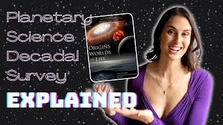 Planetary Science Decadal Survey (2023-2032) Explained!