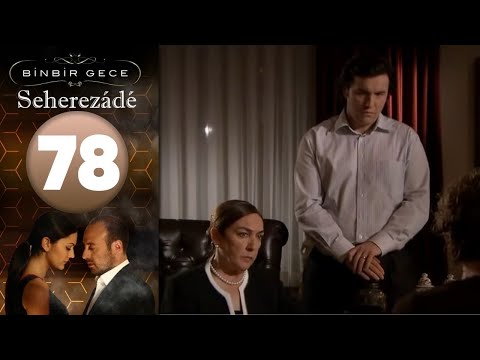 Seherezádé - 78 . Rész