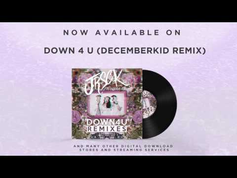 JRSCK - Down 4 U (Decemberkid Remix)