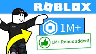 How To Get Free Robux 1m - i get 1m robux
