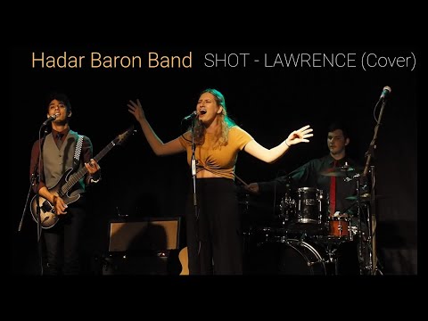 Shot (Lawrence Cover) - Hadar Baron Band