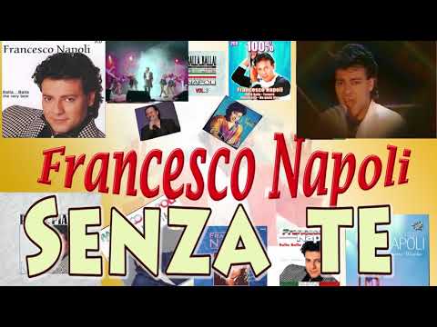 Francesco Napoli  - Senza te