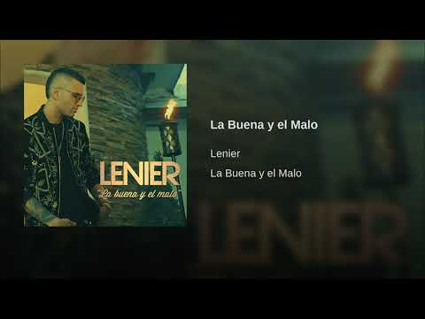 Lenier - La Buena y el Malo (Audio Oficial)