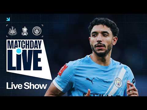 MATCHDAY LIVE! MAN CITY IN FA CUP FIFTH ROUND ACTION! Newcastle v Man City | FA Cup