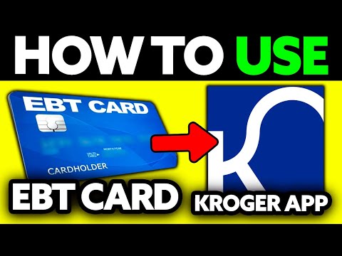 How To Use EBT Card on Kroger App (2025) - Step by Step