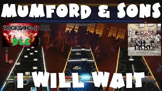 Mumford &amp; Sons - I Will Wait - Rock Band 4 DLC Expert Full Band (March 23rd, 2017)