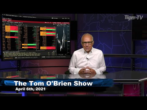 April 6th, Tom O'Brien Show on TFNN - 2021