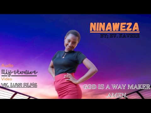 NINAWEZA BY EV  KAVERE OFFICIAL VIDEO