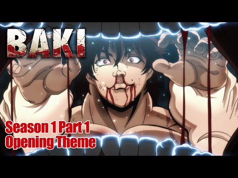 Baki (2018) | BEASTFUL - GRANRODEO | Season 1 PART 1 Official Opening Theme