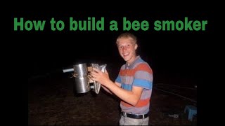 How to Build a Bee Smoker