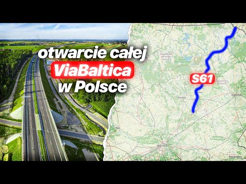 Construction of the S61 road (Via Baltica) in Poland has been completed - summary